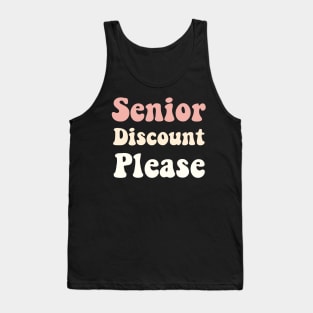 Senior Discount Please Tank Top